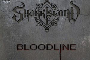 SHARK ISLAND –  “Bloodline” album is due out via Manifest Music on February 14, 2020 #sharkisland
