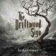 THE DRIFTWOOD SIGN – Announce ‘Broken Times’ Album Release, Out In January 2020 #thedriftwoodsign