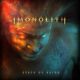 IMONOLITH  – Releases Highly Anticipated Debut “State of Being” #imonolith