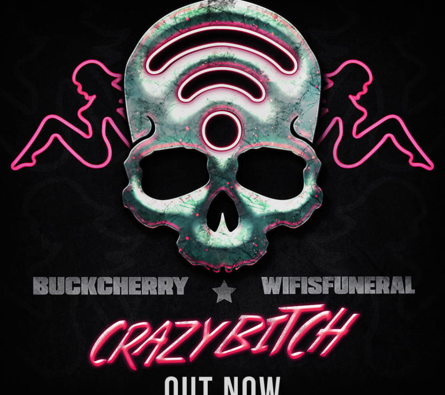 BUCKCHERRY + WIFISFUNERAL – join forces on “CRAZY BITCH” remix collaboration #buckcherry #crazybitch