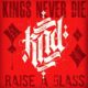 KINGS NEVER DIE – to release their EP “Raise A Glass” via Upstate Records on February 7, 2020 #kingsneverdie