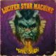 LUCIFER STAR MACHINE – set to release their album “The Devil’s Breath” via The Sign Records on April 3, 2020 #luciferstarmachine