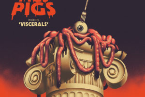 Pigs Pigs Pigs Pigs Pigs Pigs Pigs (yes, 7 pigs) – Announce New Album “Viscerals,” Drop Video For “Reducer” #pigsx7