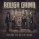 ROUGH GRIND – celebrate debut album with a new music video #roughgrind