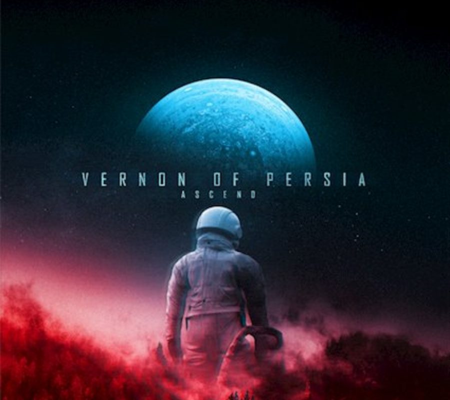 VERNON OF PERSIA – Release New Album – “Ascend” #vernonofpersia