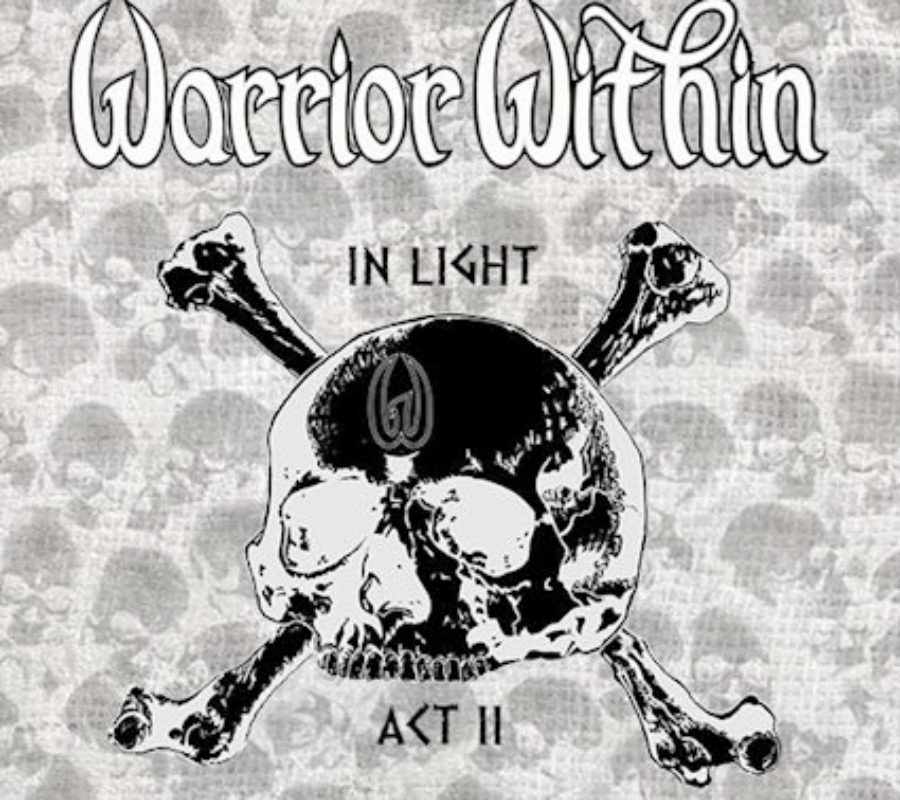 WARRIOR WITHIN – to release their self-released EP “In Light Act II” on February 8, 2020 #warriorwithin