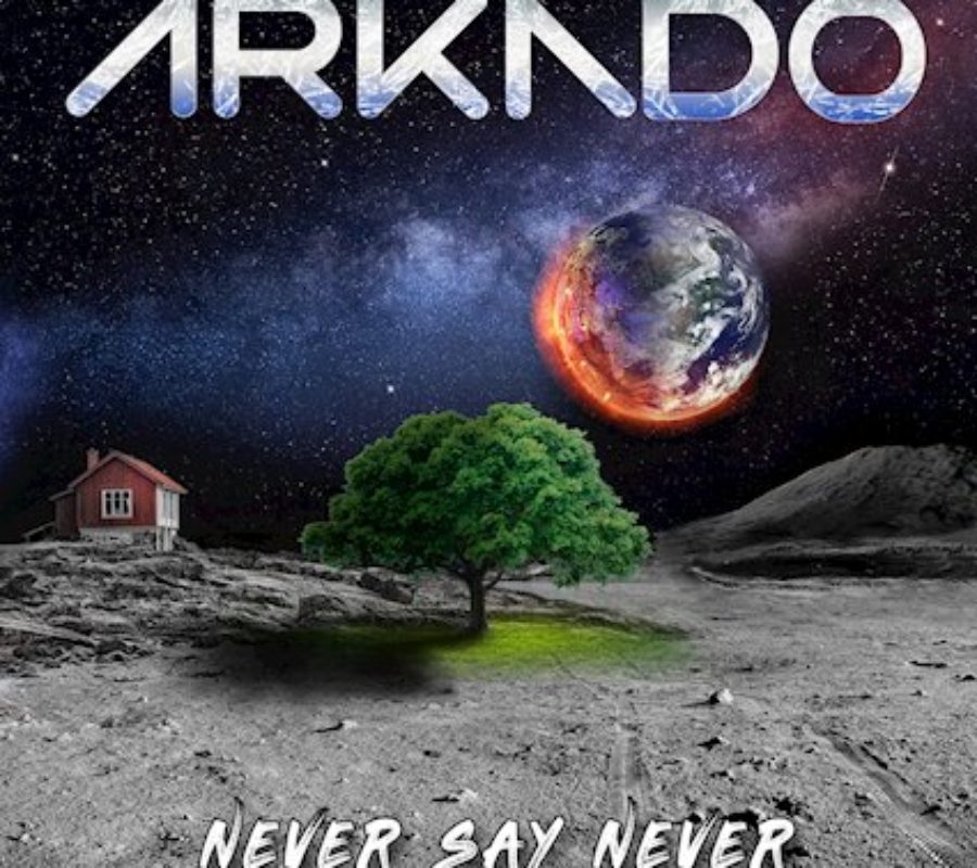 ARKADO – to release the album “Never Say Never” via AOR Heaven on March 27, 2020 #arkado