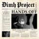 DIMH PROJECT –  set to release “Hands Off” EP via Volcano Records on January 31, 2020 #dimhproject