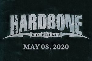 HARDBONE – to release their album “NO FRILLS” will be out on May 08, 2020, also announce tour dates #hardbone