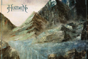 HUNTSMEN – have released the second track from their upcoming album, “Mandala of Fear”  — the song “A Nameless Dread,” is streaming everywhere now #huntsmen