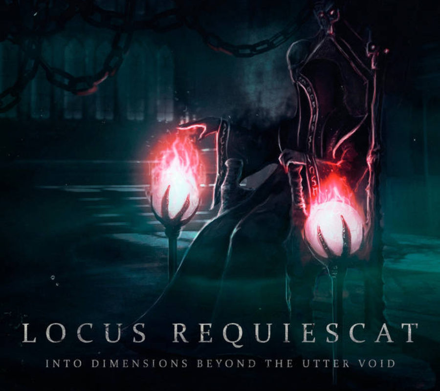 LOCUS REQUIESCAT – released their new album “Into Dimensions Beyond the Utter Void” via Bandcamp #LocusRequiescat