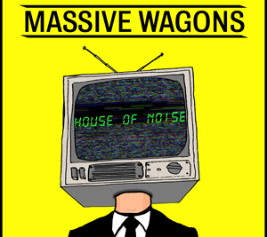 MASSIVE WAGONS – new album “House of Noise” available for pre order #massivewagons