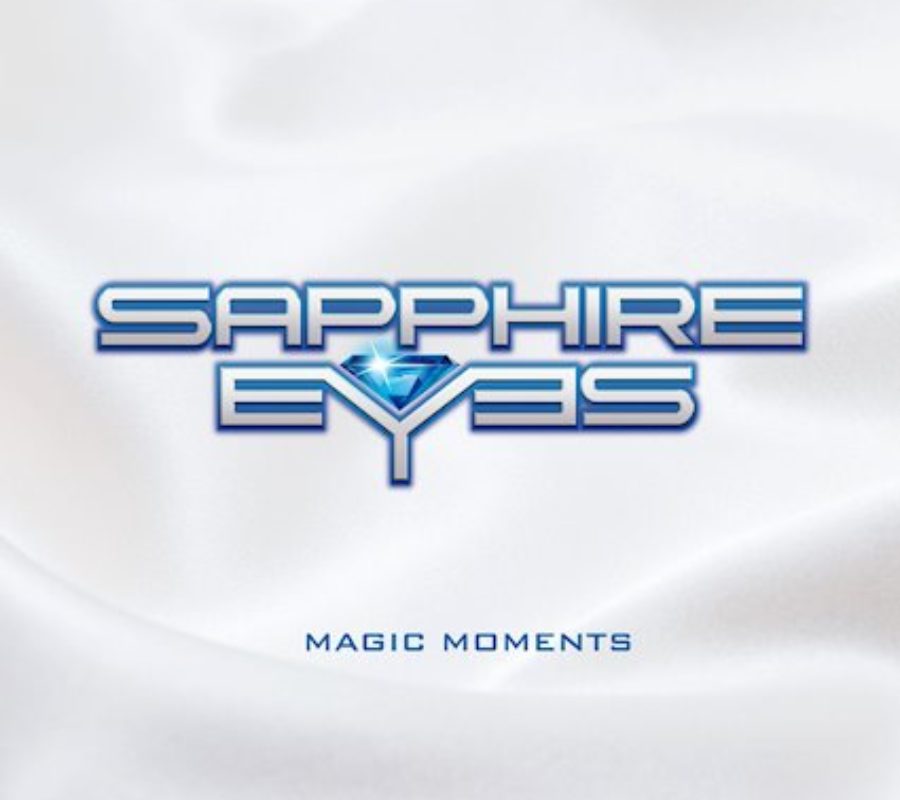 SAPPHIRE EYES – set to release their AOR Album “Magic Moments” via  Pride & Joy Music on May 15, 2020 #sapphireeyes