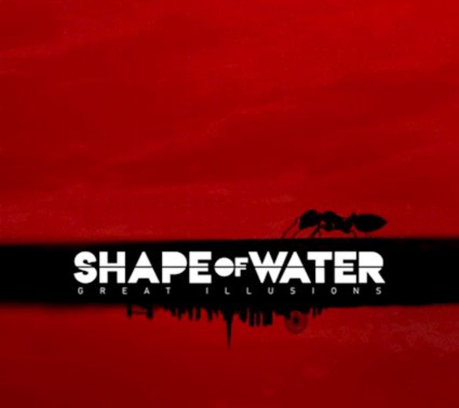 SHAPE OF WATER – announce new album ‘Great Illusions’ out June 12, music video & single #shapeofwater