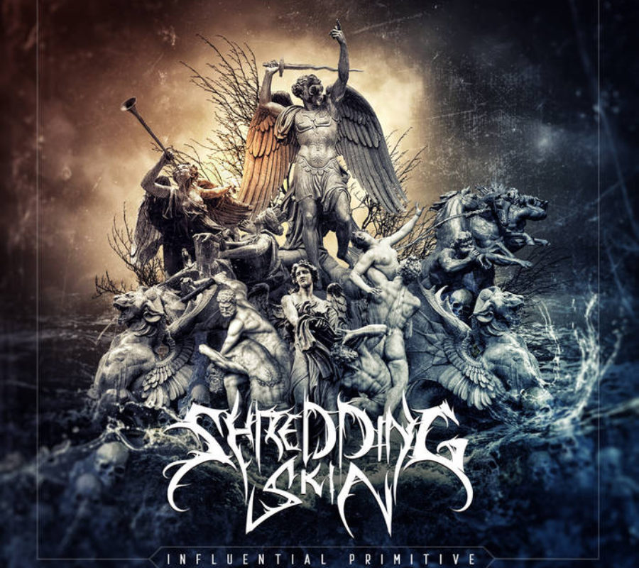 SHREDDING SKIN – have released their new EP “Influential Primitive” #shreddingskin