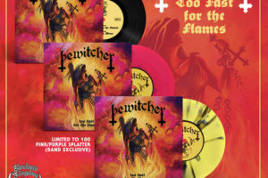 BEWITCHER – check out their single “Too Fast For The Flame” now on limited edition splattered vinyl #bewitcher