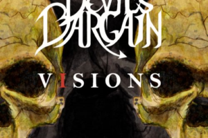DEVIL’S BARGAIN – releases its second lyric video for “NO RETURN”, from the upcoming 2nd album “VISIONS” #devilsbargain