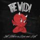 THE WILD! – their new album “Still Believe In Rock And Roll” is out now via eOne #thewild