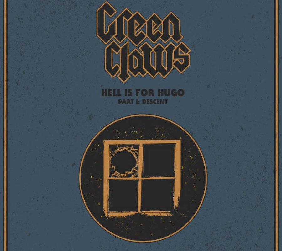 GREEN CLAWS –  to release their EP titled “Hell is For Hugo Part I: Descent” on June 26, 2020 #greenclaws