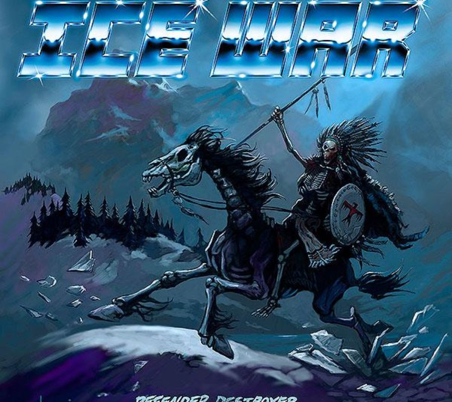 ICE WAR – set to release “Defender, Destroyer” album on Tuesday, July 21, 2020 via Fighter Records #icewar