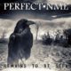 PERFECT NME – Sign With Wormholedeath & Unleash “Murder Of Crows” Single & Video #perfectnme