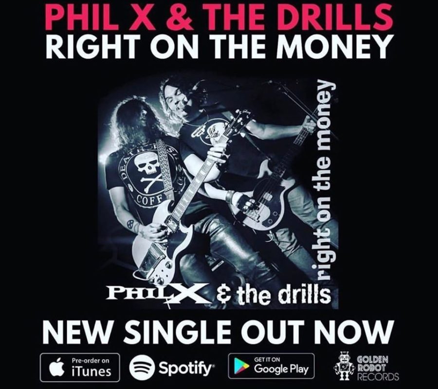 PHIL X & THE DRILLS –  Release New Single “Right On The Money” via Golden Robot Records #philx