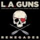 L.A. GUNS – Release New Single “Renegades” via Golden Robot Records #laguns
