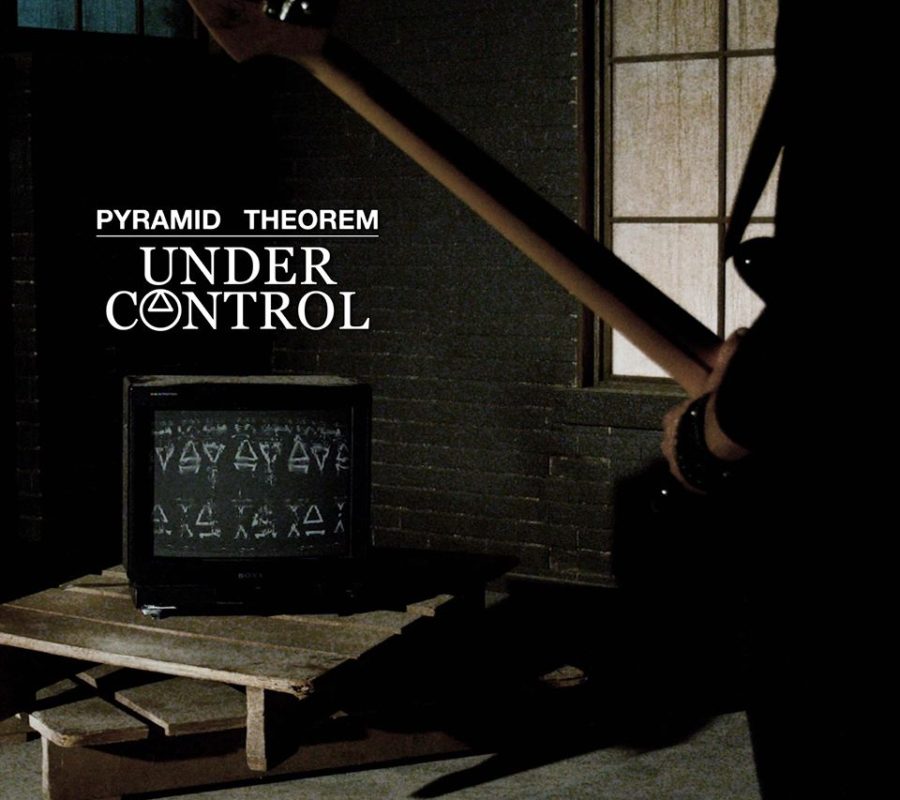 PYRAMID THEOREM – Release “Under Control” Single and Thought-Provoking Video #pyramidtheorem