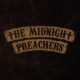 THE MIDNIGHT PREACHERS – Release Single + Video for “Pusher Woman” via The Label Group/INgrooves #themidnightpreachers