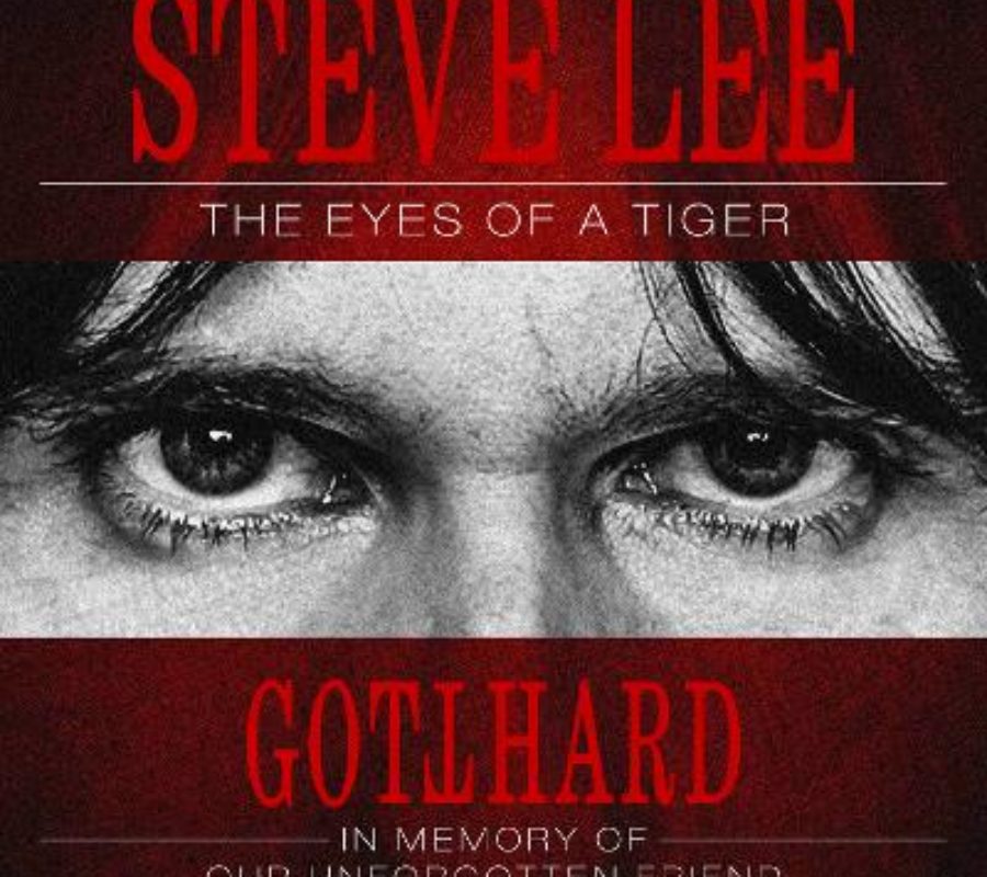 GOTTHARD – Tribute-Album: STEVE LEE – THE EYES OF A TIGER: IN MEMORY OF OUR UNFORGOTTEN FRIEND! will be released this Friday – in a few days it will be the tenth anniversary of Steve Lee’s accidental death #gotthard #stevelee