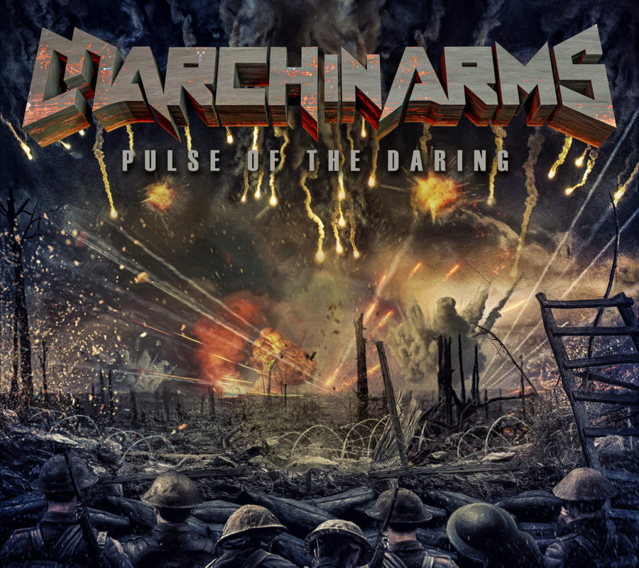 MARCH IN ARMS – Album “Pulse of the Daring” Out Now and Streaming #marchinarms