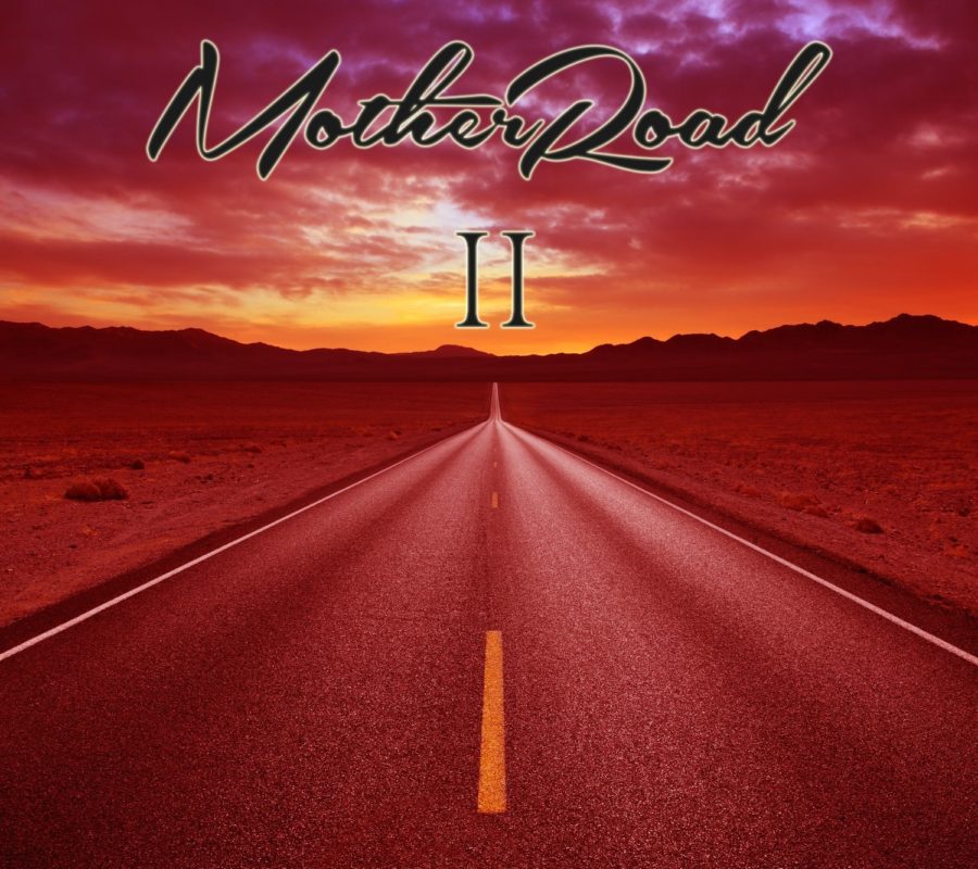 MOTHER ROAD – Blues fueled Hard Rock band release their album “II” via Metalapolis Records on February 19, 2021 #motherroad