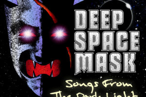 DEEP SPACE MASK – to release the album “Songs From The Dark Light” via Planet K Records on January 29, 2021 #deepspacemask
