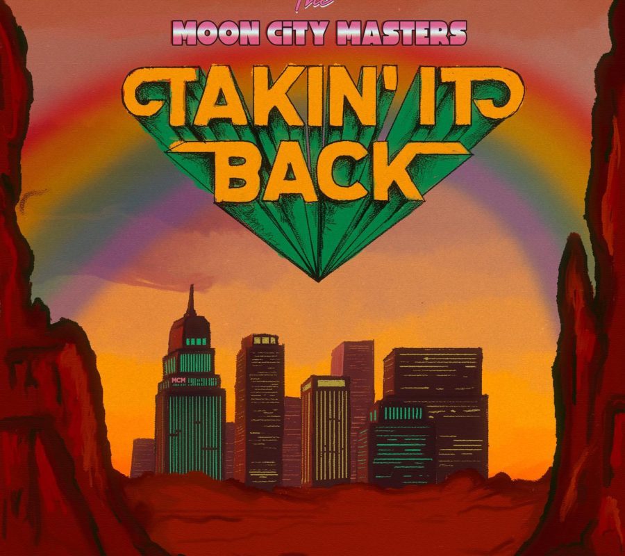 THE MOON CITY MASTERS – release a new Funky Rock single/video for “Takin’ it Back” #themooncitymasters