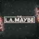 THE L.A. MAYBE (Hard Rock) – release their third official video “Oh Sugar”  #thelamaybe