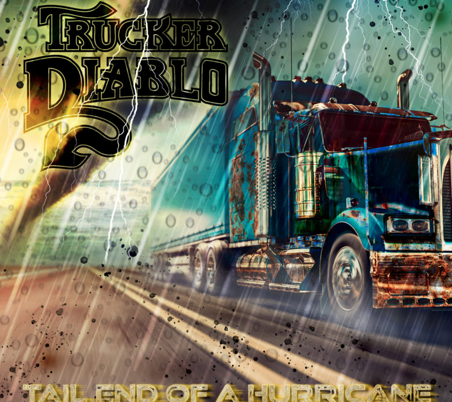 TRUCKER DIABLO (Heavy Rock) – to release their album “Tail End Of A Hurricane” via Bad Reputation on May 7, 2021 #TruckerDiablo