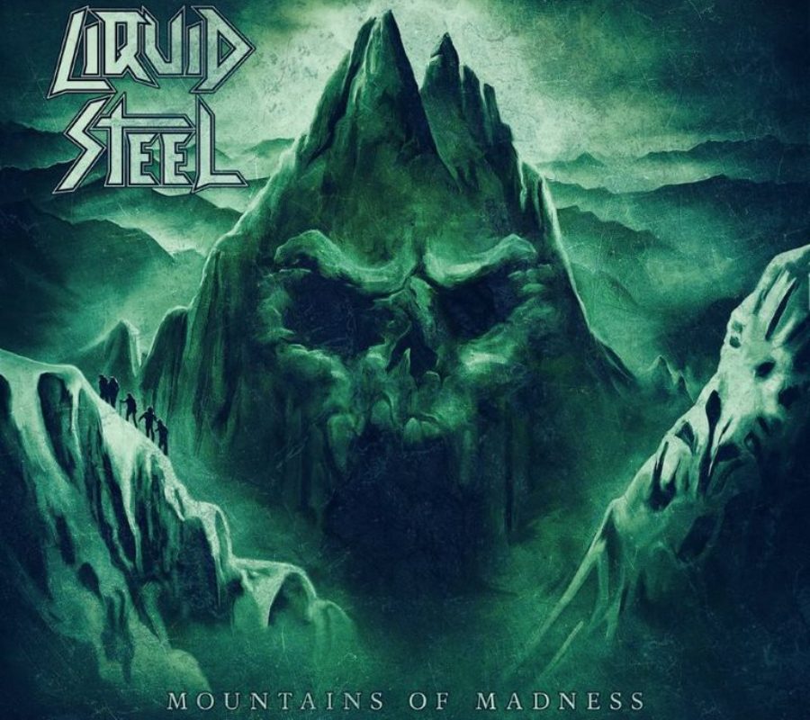 LIQUID STEEL ( Heavy Metal – Austria) – will release their album “Mountains Of Madness” on May 21, 2021 via Metalizer Records #liquidsteel