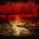 AT THE GATES (Death Metal – Sweden) –  Launch New Single/Video For “The Paradox” Off Their Upcoming Album “The Nightmare Of Being” #AtTheGates