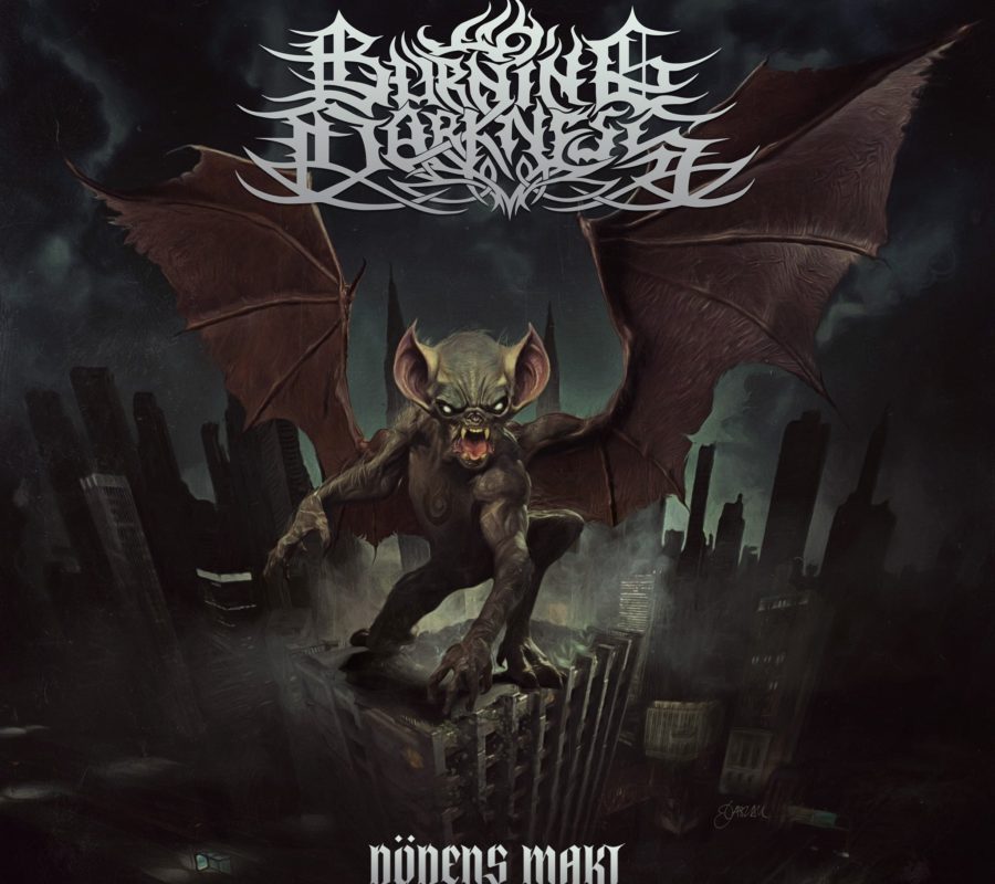 BURNING DARKNESS (Melodic Black Metal – Sweden) – will release their sophomore album “Dödens Makt”,on July 2, 2021 via Non Serviam Records, video/single “Chiropteran Demon” is out now #burningdarkness