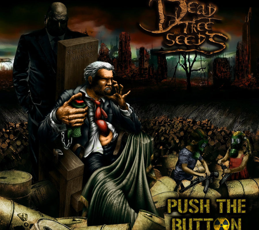 DEAD TREE SEEDS (Thrash – France) – presents their new lyric video “Thru God For Vengeance” from their album “Push the Button” which is out now #deadtreeseeds