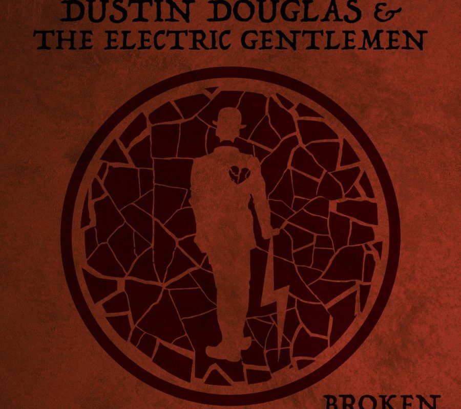 DUSTIN DOUGLAS & THE ELECTRIC GENTLEMEN (Blues/Rock – USA) – release new single/video “BROKEN” #dustindouglas