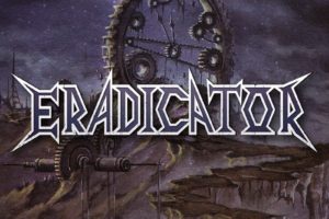 ERADICATOR (Thrash Metal – Germany) –  Release New Video “Monday Is For Murder” #Eradicator