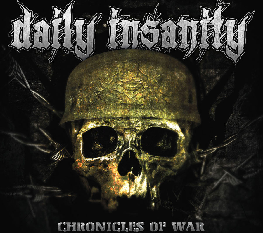 DAILY INSANITY (Thrash Metal – Germany) – complete cinematic “Chronicles Of War” music video trilogy with premiere of brand new video #dailyinsanity