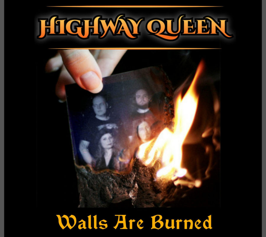 HIGHWAY QUEEN (Melodic Hard Rock – Finland) – Have released a new single and music video “Walls Are Burned” via Inverse Records #HighwayQueen