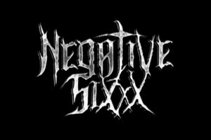 NEGATIVE SIXXX (Thrash – USA) –  Carries on Bay Area Legacy with New Single and Video for “Thrive” #negative sixxx