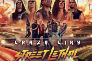 CRAZY LIXX (80’s/Hard Rock – Sweden) – Release video for “RISE ABOVE” from the new album “STREET LETHAL” to be released on November 5, 2021 via Frontiers Music srl #crazylixx