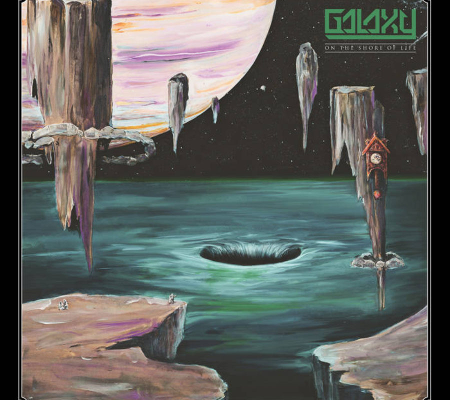 GALAXY (Heavy Metal – Australia  – Special Guest drummer on the album is SIMON PHILLIPS) – The album “On the Shore of Life” is out now via Dying Victims Productions