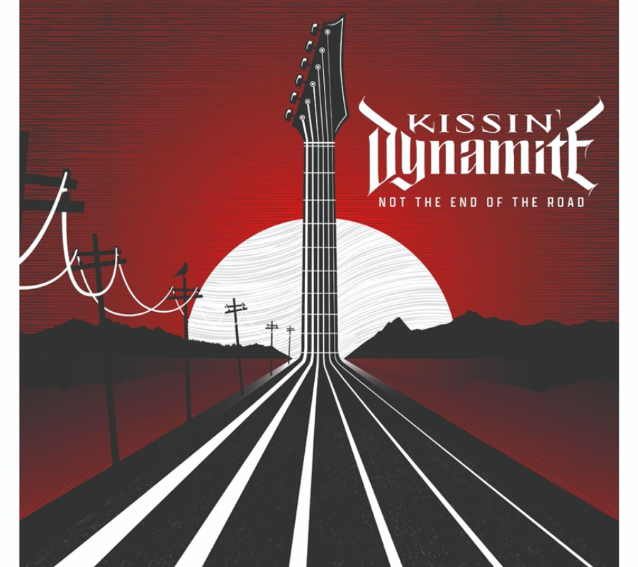 KISSIN’ DYNAMITE (Heavy Metal – Germany) – Announces New Album “Not The End Of The Road”, also releases video for the title track #kissindynamite