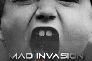 MAD INVASION (Hard Rock – Sweden) –  Release official video for “Crazy & Wild” – with Special guest MIKKEY DEE #MadInvasion