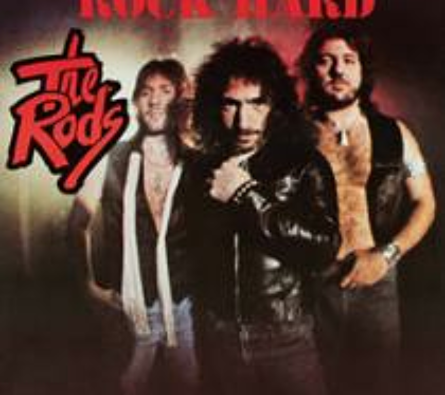 THE RODS –  Their first album “Rock Hard” will be Re-Released via High Roller Records on August 20, 2021 – Distribution: Soulfood #therods